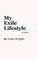 My Exile Lifestyle