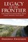 Legacy of the Frontier