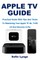 Apple TV Guide
