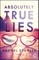 Absolutely True Lies