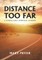 Distance Too Far