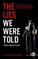 The Lies We Were Told