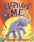 Elephant Me