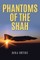 Phantoms of the Shah