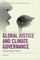 Global Justice and Climate Governance