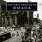 Historic Photos of Omaha