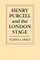 Henry Purcell and the London Stage