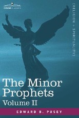 The Minor Prophets, Vol.2 The Minor Prophets, Vol.2