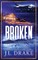 Broken (Discreet Edition)