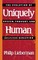 Uniquely Human