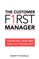 The Customer First Manager
