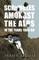 Scrambles Amongst The Alps In The Years 1860-69