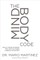 The Mindbody Code
