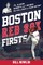 Boston Red Sox Firsts