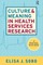 Culture and Meaning in Health Services Research