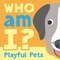 Who Am I? Playful Pets