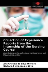 Collection of Experience Reports from the Internship of the Nursing Course Collection of Experience Reports from the Internship of the Nursing Course