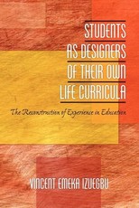 Students as Designers of Their Own Life Curricula Students as Designers of Their Own Life Curricula