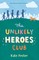 The Unlikely Heroes Club