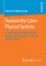 Trustworthy Cyber-Physical Systems