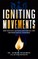 Igniting Movements