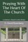 Praying with the Heart of the Church