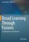 Broad Learning Through Fusions