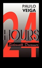 24 Hours - Sidewalk Dreamer 24 Hours - Sidewalk Dreamer