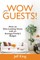 Wow Your Guests! Have an Elite-Looking Home with an Average-Family's Budget