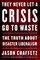 They Never Let a Crisis Go to Waste
