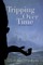 Tripping Over Time