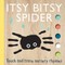 Itsy Bitsy Spider