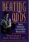 Beating the Odds