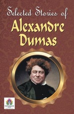 Greatest Stories of Alexandre Dumas Greatest Stories of Alexandre Dumas