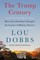 Dobbs, L: Trump Century