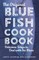 The Original Bluefish Cookbook