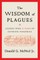 The Wisdom of Plagues