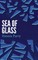 Sea of Glass (Valancourt 20th Century Classics)