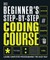 Beginner's Step-By-Step Coding Course