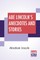 Abe Lincoln's Anecdotes And Stories