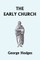 The Early Church (Yesterday's Classics)