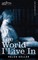 The World I Live in