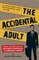 The Accidental Adult