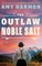 The Outlaw Noble Salt