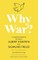 Why War? A Correspondence Between Albert Einstein and Sigmund Freud (Warbler Classics Annotated Edition)