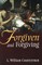 Forgiven and Forgiving