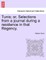 Tunis; Or, Selections from a Journal During a Residence in That Regency.