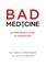 Bad Medicine