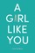 A Girl Like You