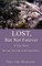Lost, But Not Forever